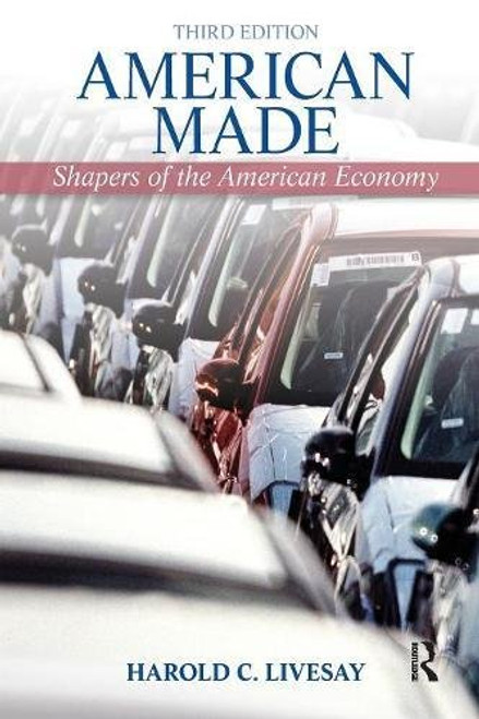 American Made: Shaping the American Economy