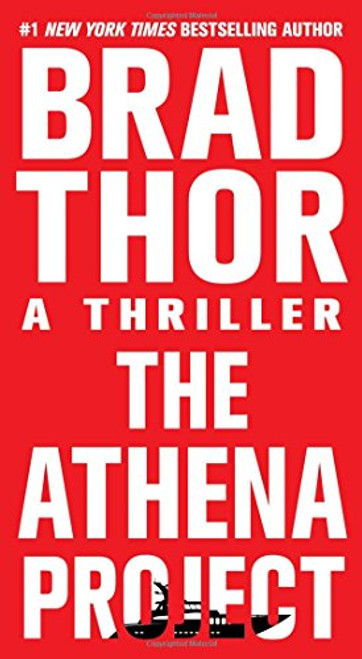 The Athena Project: A Thriller (The Scot Harvath Series)