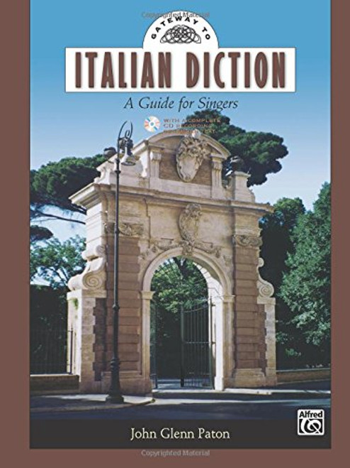 Gateway to Italian Diction: a Guide for Singers (Book & Cd) (Italian Edition)