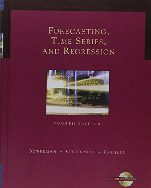 Forecasting, Time Series, and Regression (with CD-ROM) (Forecasting, Time Series, & Regression)