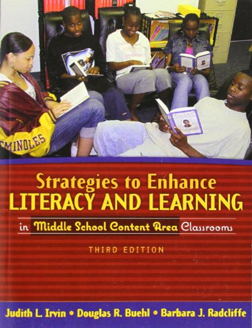 Strategies to Enhance Literacy and Learning in Middle School Content Area Classrooms (3rd Edition)