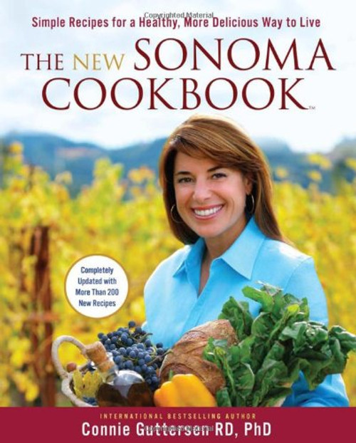 The New Sonoma Cookbook: Simple Recipes for a Healthy, More Delicious Way to Live
