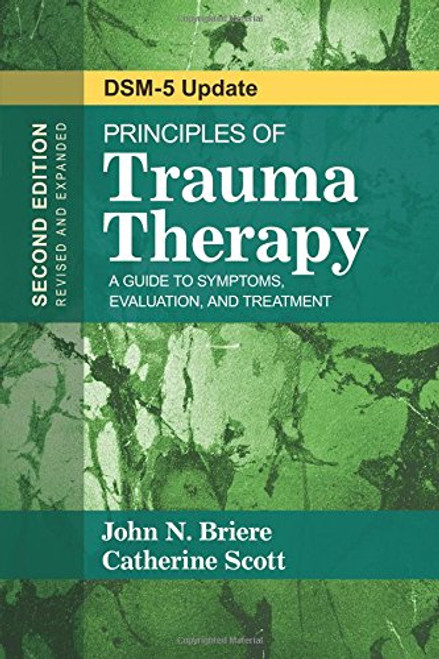 Principles of Trauma Therapy: A Guide to Symptoms, Evaluation, and Treatment ( DSM-5 Update)