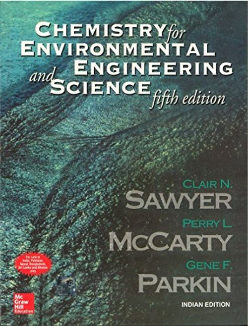 Chemistry for Environmental Engineering and Science--fifth edition-Tata McGraw-Hill Edition (The McGraw-Hill Series in Civil and Environmental Engineering)