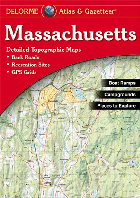 Massachusetts Atlas & Gazetteer (Delorme Atlas & Gazetteer)