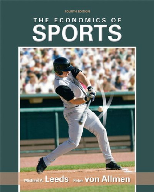 The Economics of Sports, 4th Edition