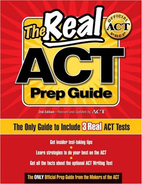 The Real ACT Prep Guide: The Only Guide to Include 3Real ACT Tests