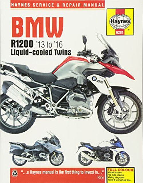 BMW R1200 '13 to '16 Liquid-cooled Twins (Haynes Service & Repair Manual)