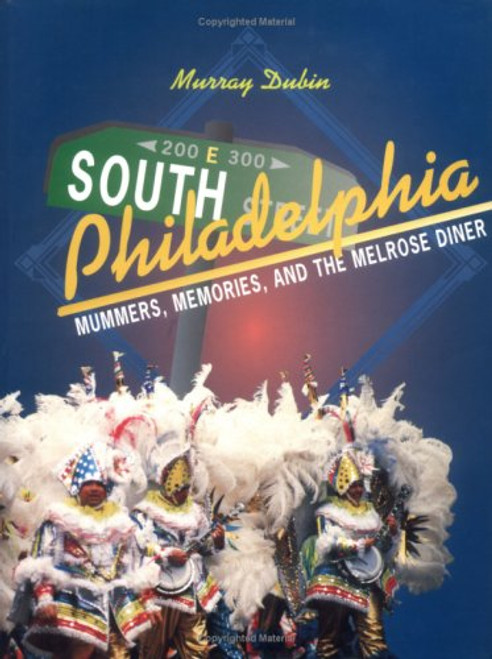 South Philadelphia: Mummers, Memories, and the Melrose Diner