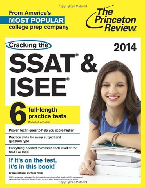 Cracking the SSAT & ISEE: 6 full-length practice tests, 2014 Edition