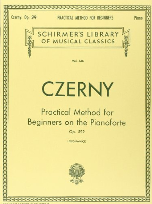 Practical Method for Beginners on the Pianoforte , Op. 599: