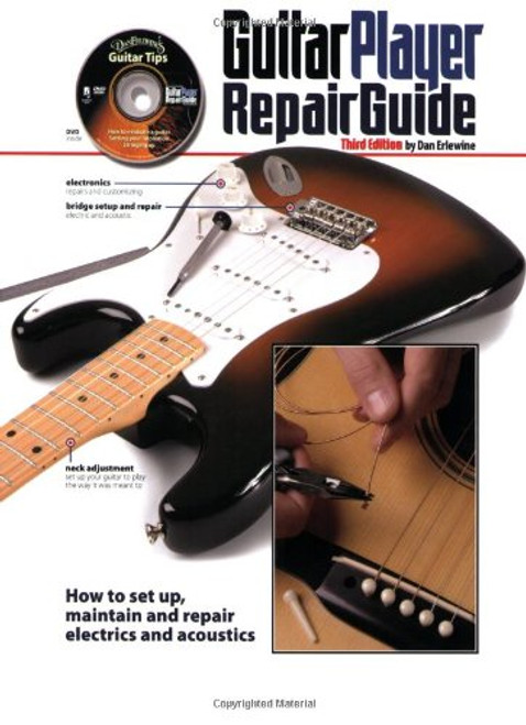 The Guitar Player Repair Guide - 3rd