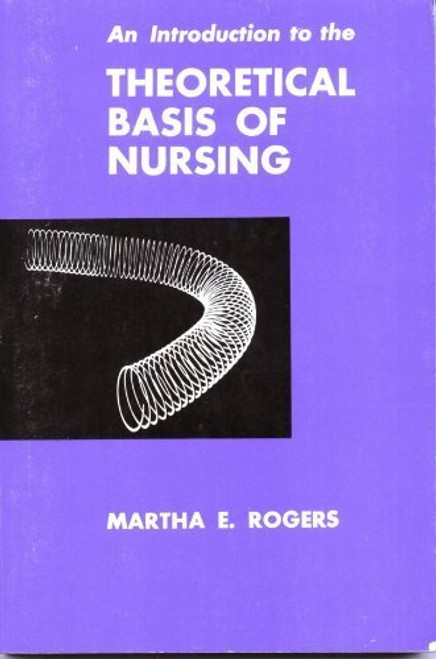 An Introduction to the Theoretical Basis of Nursing