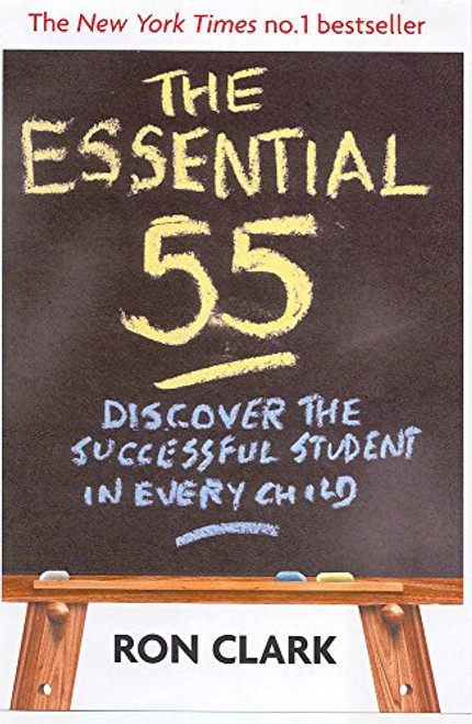 The Essential 55 : Discover the Successful Student in Every Child