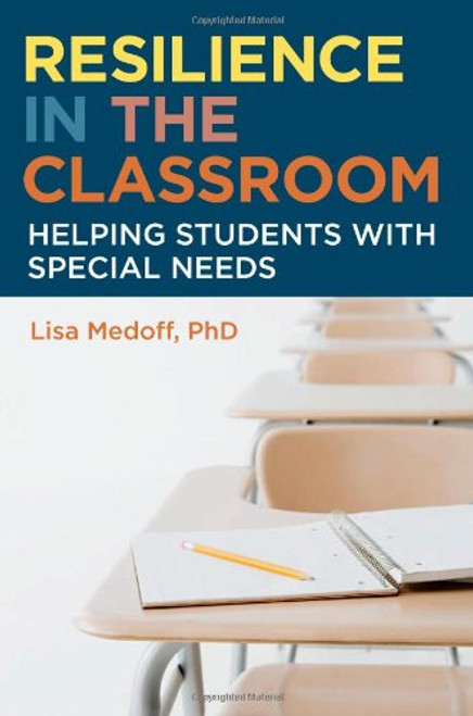 Resilience in the Classroom: Helping Students with Special Needs