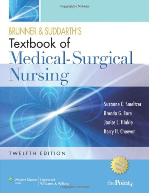 Brunner and Suddarth's Textbook of Medical Surgical Nursing, 12th Edition