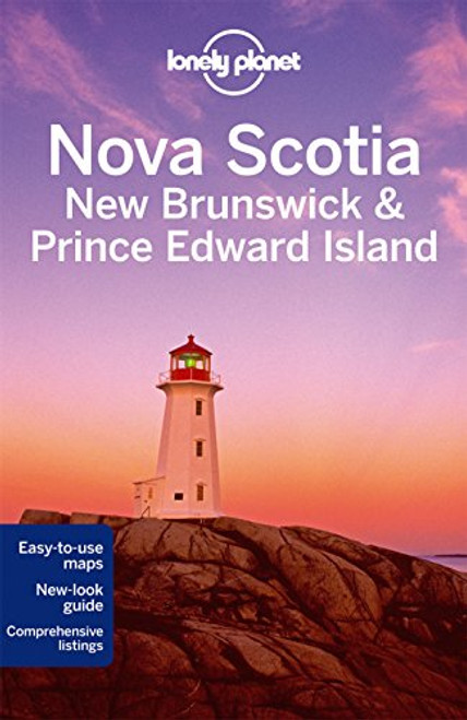 Lonely Planet Nova Scotia, New Brunswick & Prince Edward Island (Travel Guide)