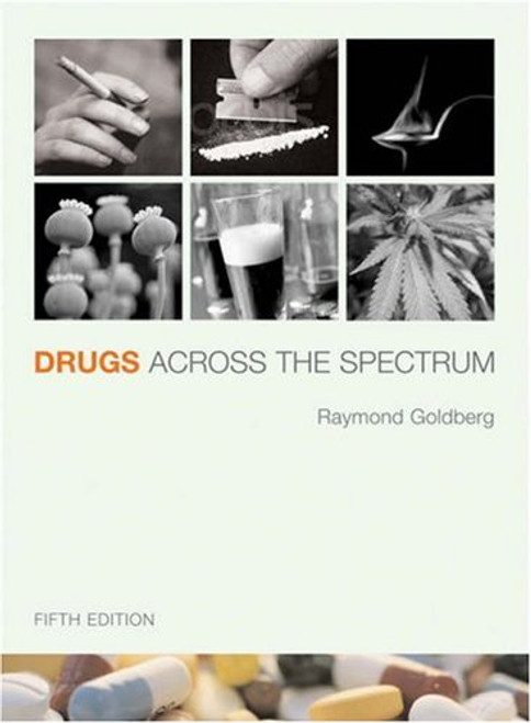 Drugs Across the Spectrum (with InfoTrac)