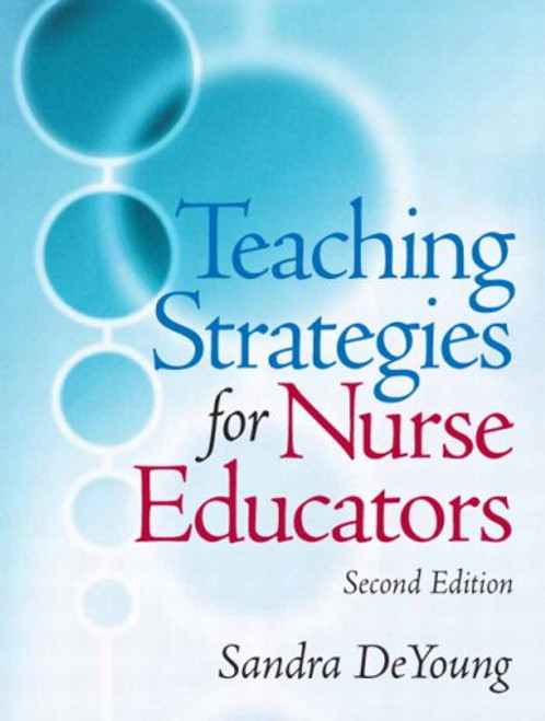 Teaching Strategies for Nurse Educators (2nd Edition)