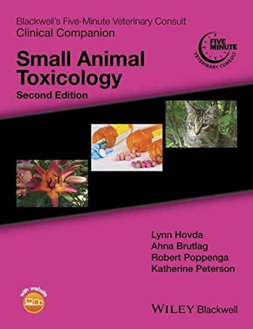 Blackwell's Five-Minute Veterinary Consult Clinical Companion: Small Animal Toxicology