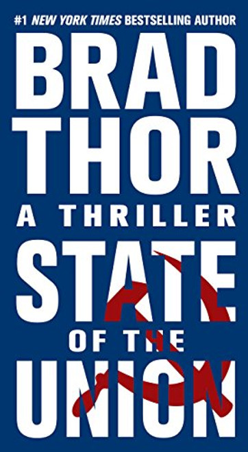 State of the Union (Scot Harvath, Book 3) (The Scot Harvath Series)