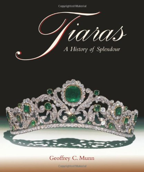 Tiaras - A History of Splendour