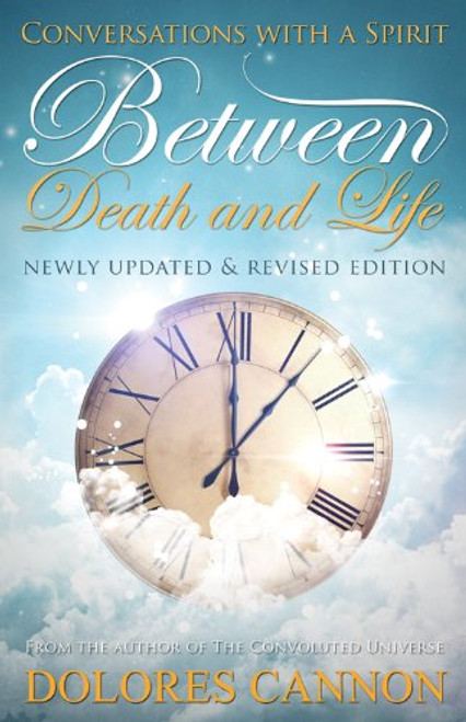 Between Death and Life: Conversations with a Spirit