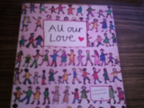 All Our Love: A Collection of Children's Sayings
