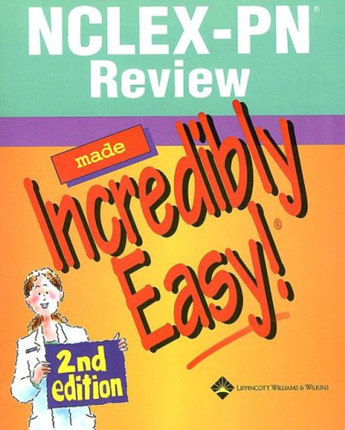 NCLEX-PN Review Made Incredibly Easy! (Incredibly Easy! Series)