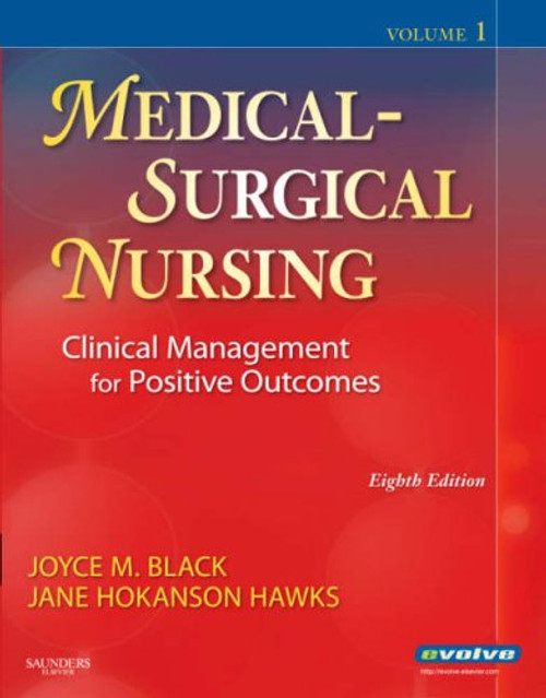 Medical Surgical Nursing Clinical Management for Positive Outcomes 8th edition, Two-Volume Set