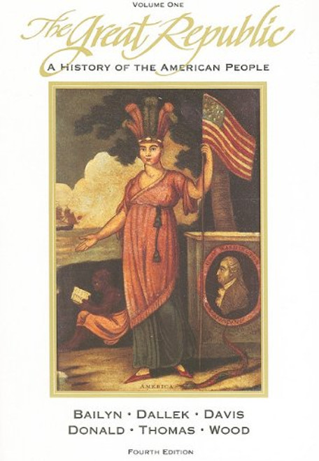 001: The Great Republic: A History of the American People, Volume I