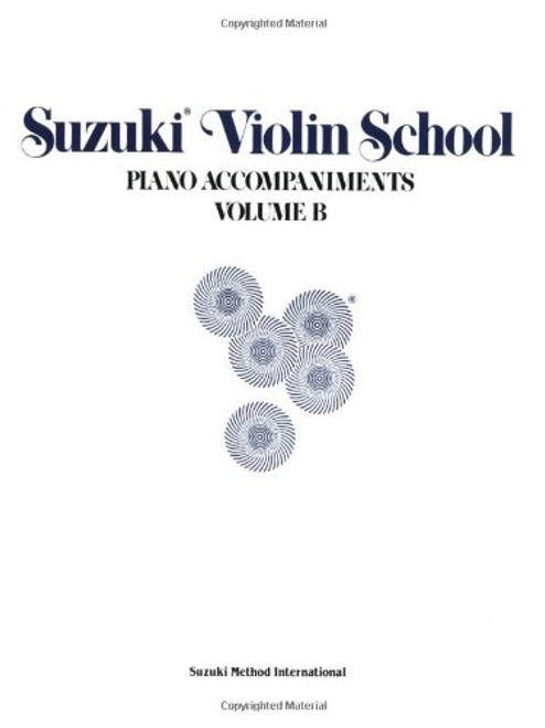 Suzuki Violin School: Piano Accompaniments, Vol. B