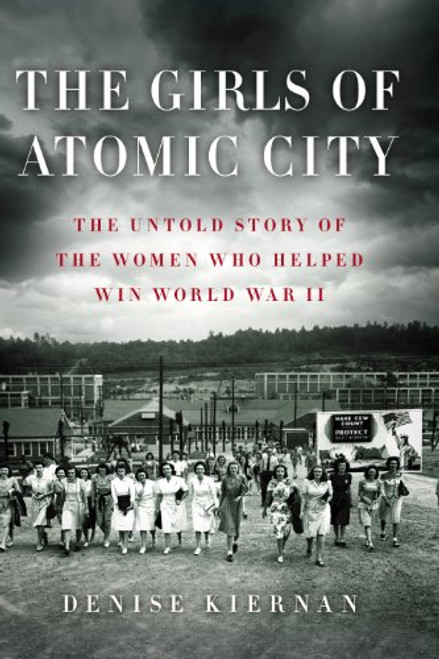 The Girls Of Atomic City (Thorndike Press Large Print Nonfiction)