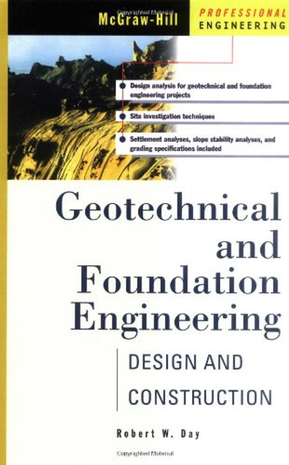 Geotechnical and Foundation Engineering: Design and Construction