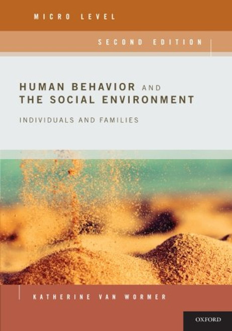 Human Behavior and the Social Environment, Micro Level: Individuals and Families