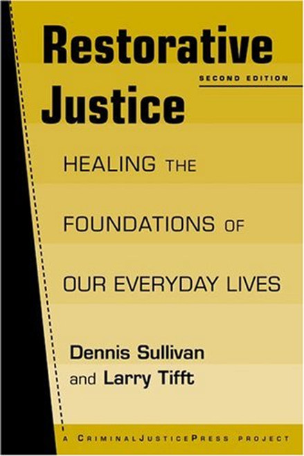 Restorative Justice: Healing the Foundations of Our Everyday Life, 2nd Edition
