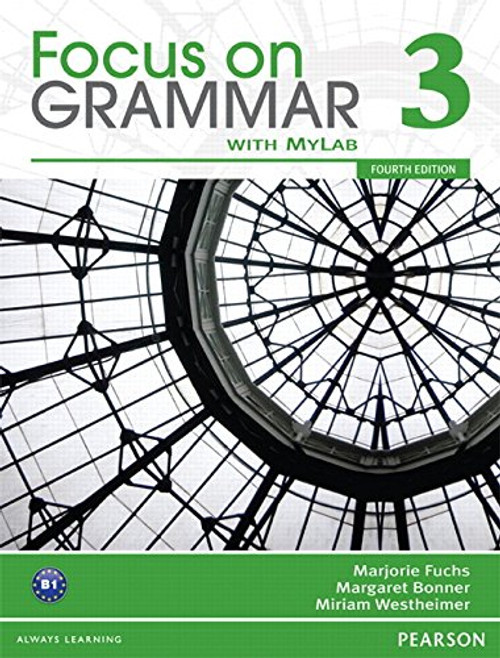 Focus on Grammar 3 with MyEnglishLab (4th Edition)