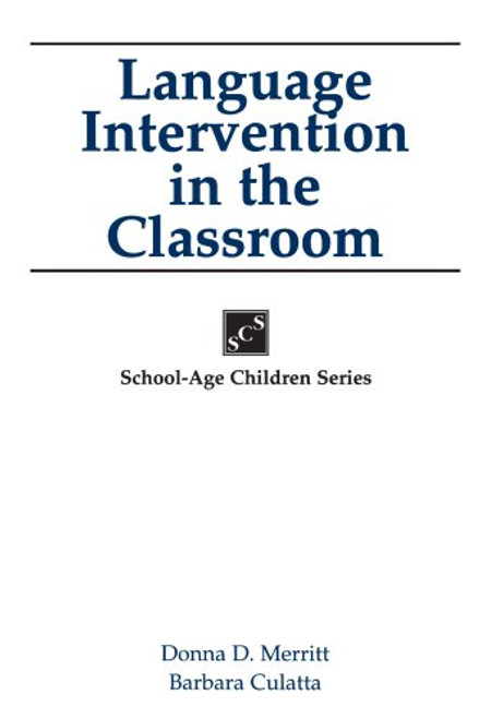 Language Intervention in the Classroom (School-Age Children Series)