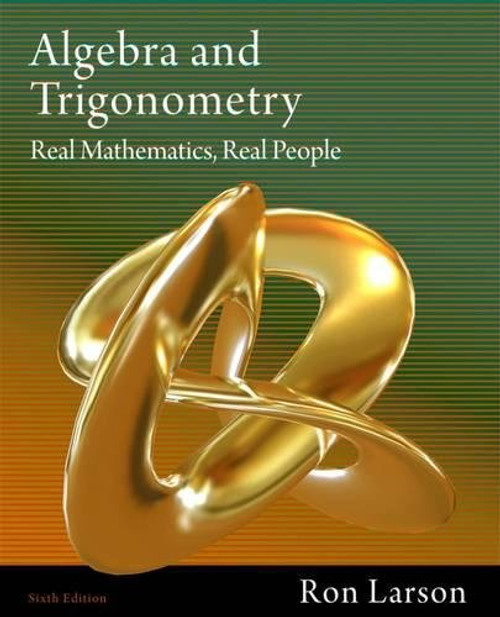 Algebra and Trigonometry: Real Mathematics, Real People