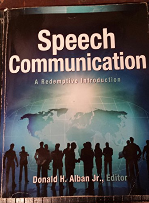 Speech Communication: A Redemptive Introduction