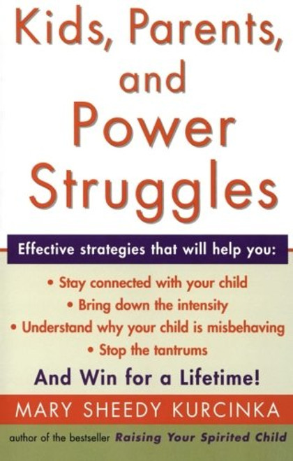 Kids, Parents, and Power Struggles: Winning for a Lifetime