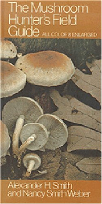 The Mushroom Hunter's Field Guide