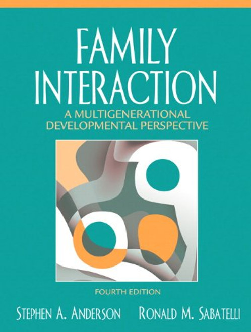 Family Interaction: A Multigenerational Developmental Perspective (4th Edition)