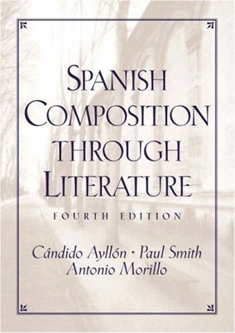 Spanish Composition Through Literature (4th Edition)