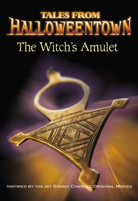 The Witch's Amulet (Tales from Halloweentown)