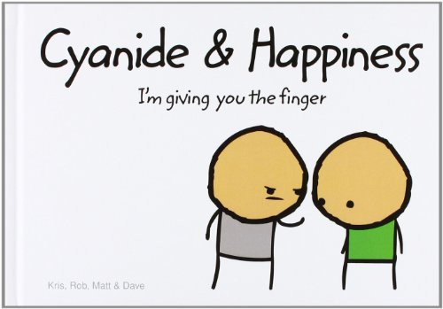 Cyanide and Happiness: I'M Giving You the Finger