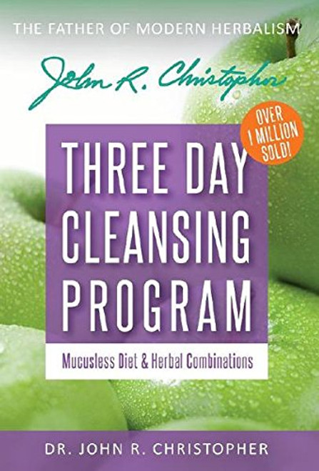 Dr. Christopher's: 3-Day Cleansing Program, Mucusless Diet and Herbal Combinations