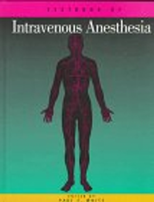 Textbook of Intravenous Anesthesia