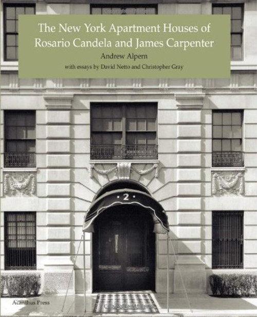 The New York Apartment Houses of Rosario Candela and James Carpenter