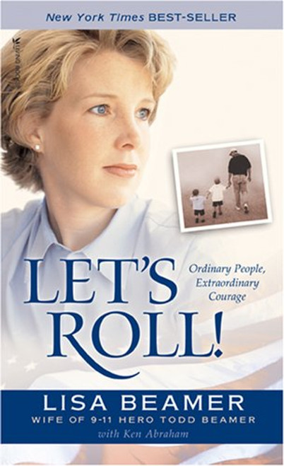 Let's Roll!: Ordinary People, Extraordinary Courage